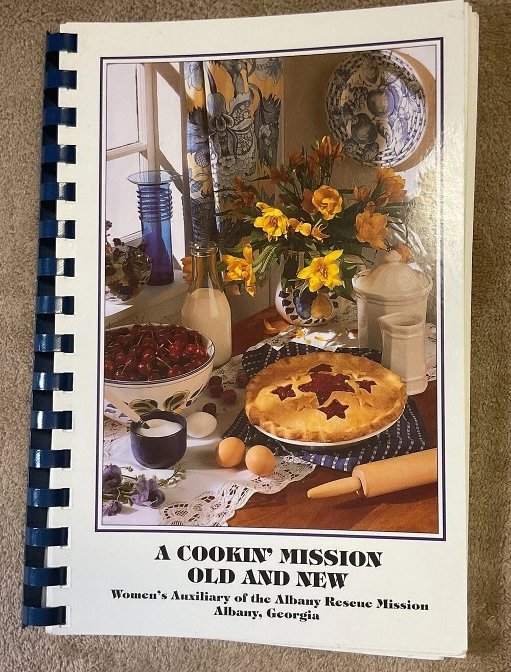 A Cookin’ Mission Old And New Women’s Auxiliary Albany, GA Cookbook